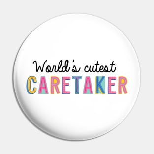 Caretaker Gifts | World's cutest Caretaker Pin