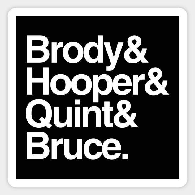 Jaws - Brody and Hooper and Quint and Bruce - Jaws - Sticker