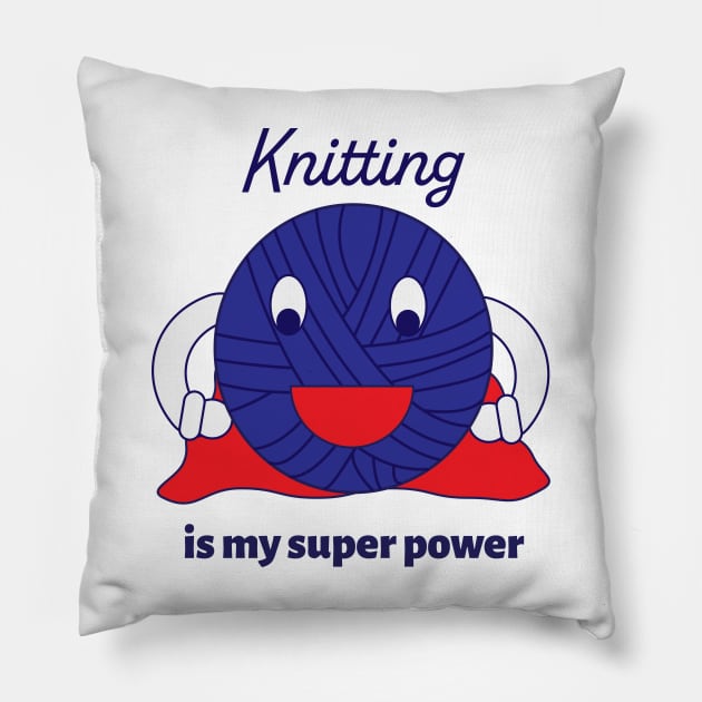 Knitting is my Super Power Yarn Funny Pillow by Beautiful Cuteness