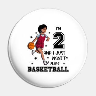 Girl plays basketball - I am 2 Pin