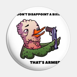 Goose with a gun! Pin