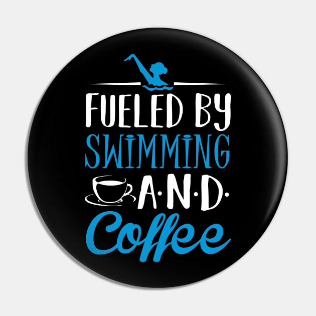 Fueled by Swimming and Coffee Pin by KsuAnn