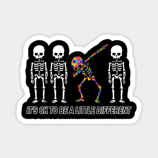 It's Ok O Be A Little Different Autism Halloween Skeleton Magnet