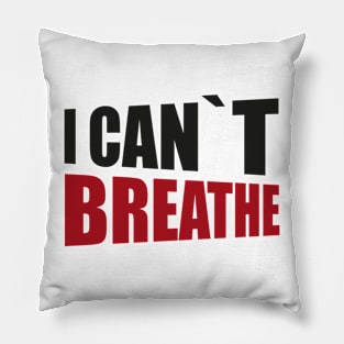 BLACK LIVES MATTER: I CANT BREATHE Pillow