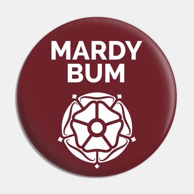 Mardy Bum Yorkshire Rose Pin by Yorkshire Stuff