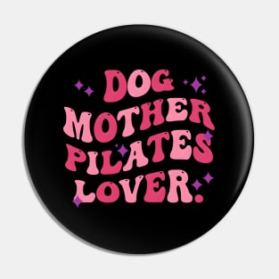 Dog Mother Pilates Mother'S Day Quote Pin
