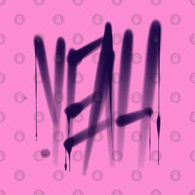 Yeah, yes, yeap, graffity style by noirglare