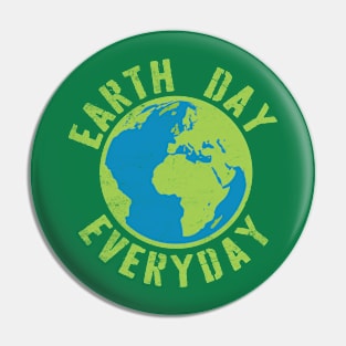 Earth Day Everyday Earth Day Pin