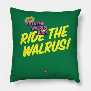 Ride The Walrus at Fishy Joes Pillow