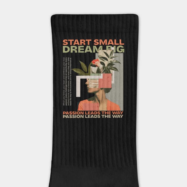 Start Small, Dream Big by Mara Bun