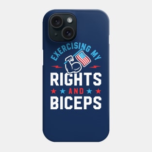 Exercising My Rights And Biceps v2 Phone Case