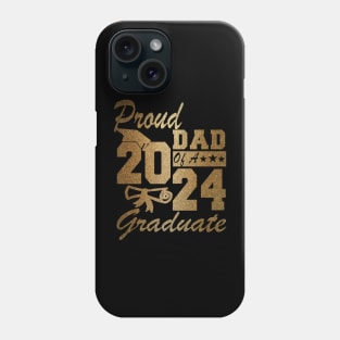 Proud Dad of a 2024 Graduate Class of 2024 Graduation Phone Case