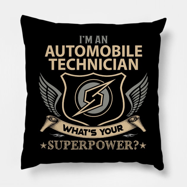 Automobile Technician T Shirt - Superpower Gift Item Tee Pillow by Cosimiaart