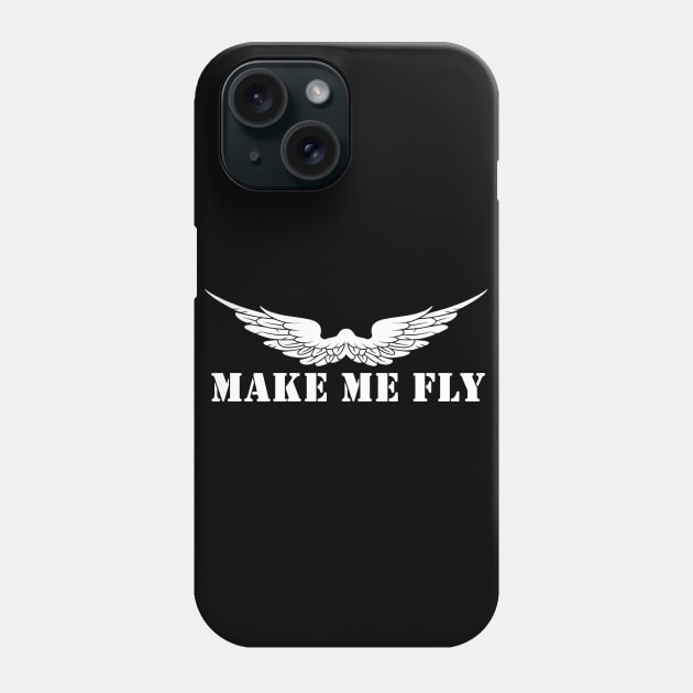 Make Me Fly Phone Case by alialbadr