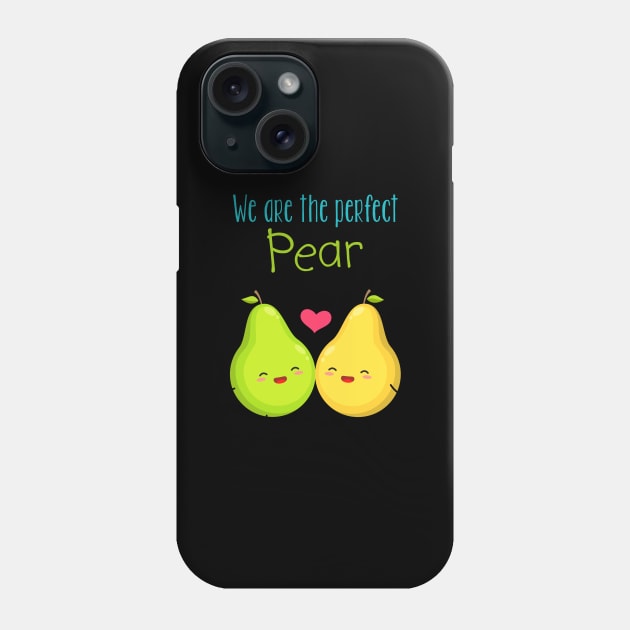 We Are The Perfect Pear Phone Case by AttireCafe