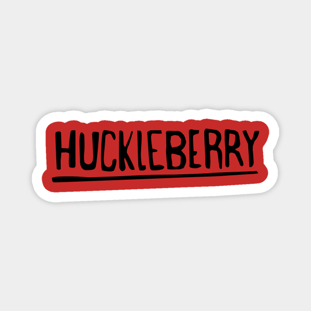 Huckleberry Magnet by HIDENbehindAroc