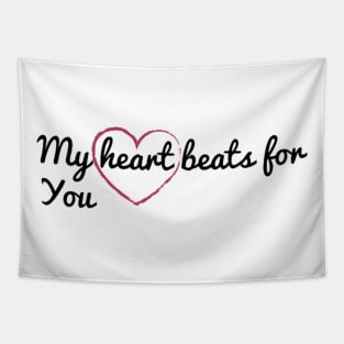 My heart beats for you Tapestry