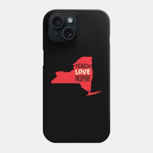 New York Teacher Teach Love Inspire Phone Case