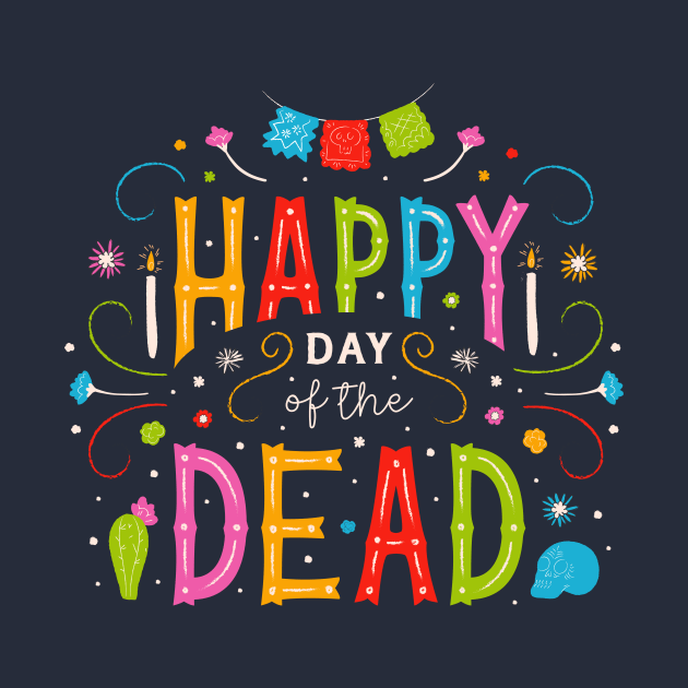 Happy Day of the Dead by SLAG_Creative