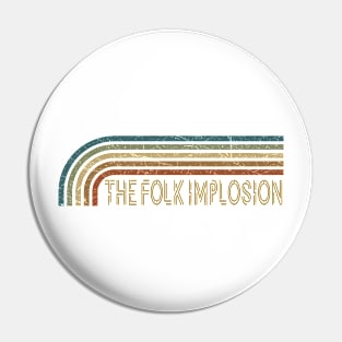 The Folk Implosion Retro Stripes Pin