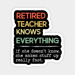Retired Teacher Knows Everything Retro Vintage Style Magnet
