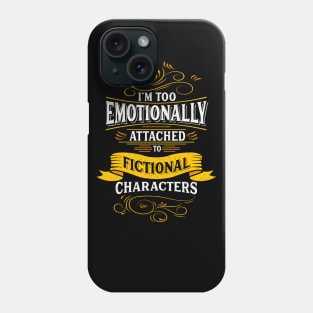 Furry Fandom| I'm Too Emotionally Attached To Fictional Characters Phone Case