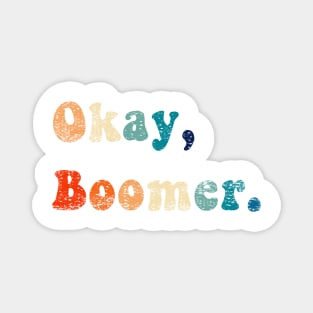 Funny OK Boomer Gen Z Millennials Vintage Retro Meme Joke Gifts Magnet