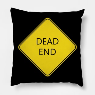 Caution Dead End Road Sign Pillow