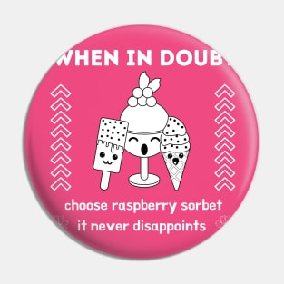 Raspberry Sorbet - kawaii Design Pin