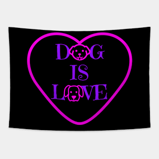 Dog Is Love Tapestry