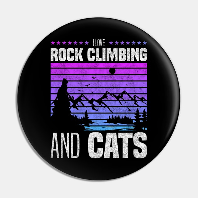 I Love Rock Climbing And Cats, Cat Owners And Rock Climbing Lovers Pin by BenTee