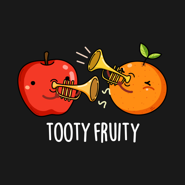 Tooty Fruity Funny Fruit Pun by punnybone