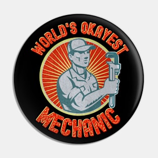 World's Okayest Mechanic Pin