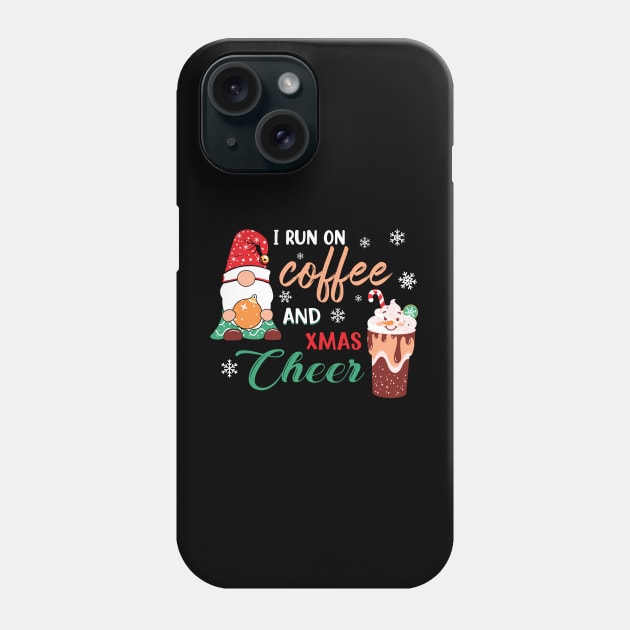 I RUN ON COFFEE AND CHRISTMAS CHEER Phone Case by MZeeDesigns