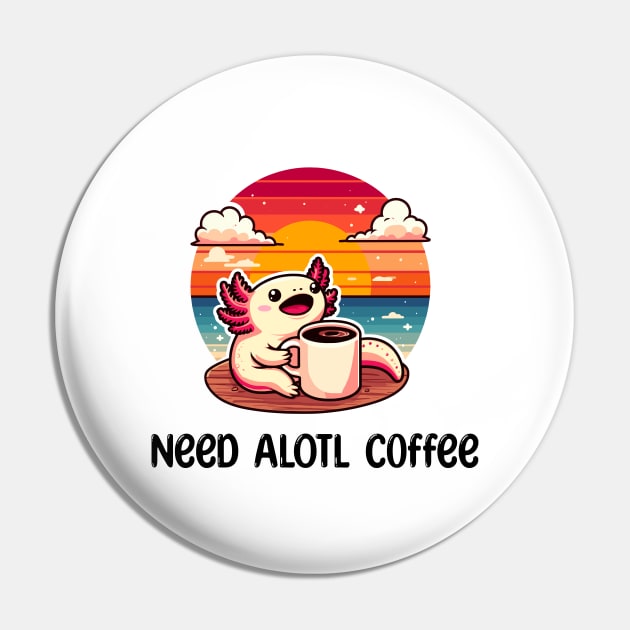 Cute Axolotl Coffee Lover Pin by dinokate