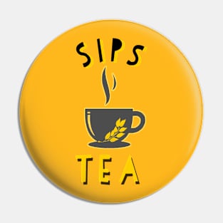 Sips Tea Pin