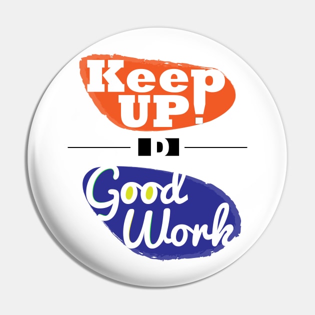 Keep up the good work! Pin by dblaiya