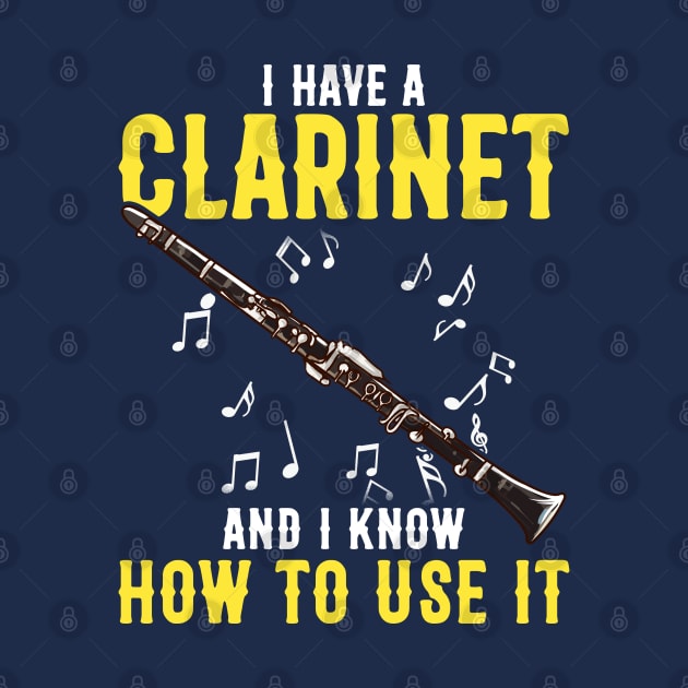 Clarinet Band Musician Funny Quotes Humor Sayings Gift by E