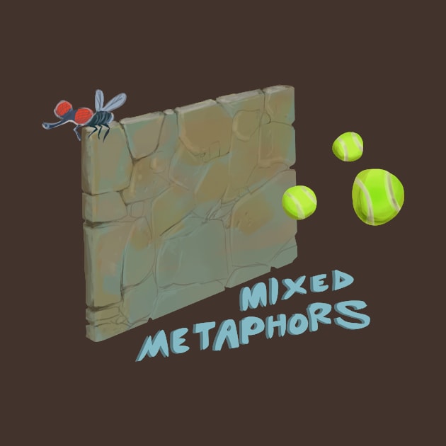 Mixed Metaphors by myhovercraft