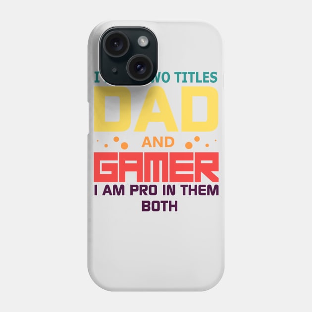gaming dad Phone Case by STRANGER