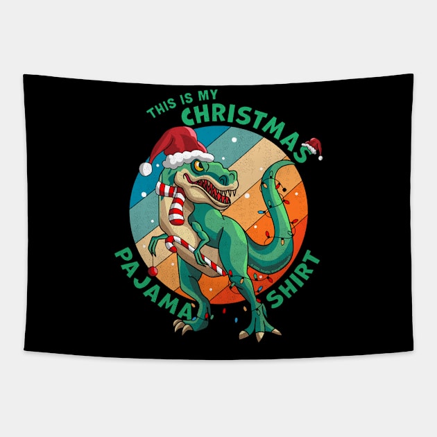 This Is My Christmas Pajama Shirt T-Rex Santa Claus Dinosaur Xmas Tapestry by OrangeMonkeyArt