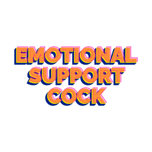 Emotional Support Cock T-Shirt