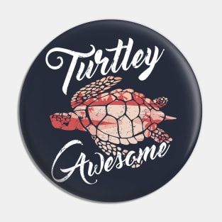 Turtley Awesome Pin