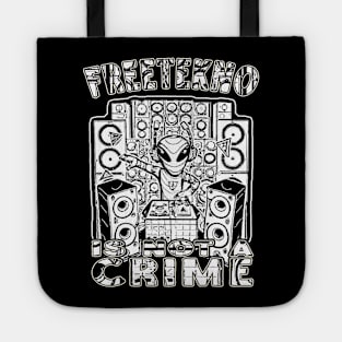 Soundsystem Free Tekno Is Not A Crime! Tote