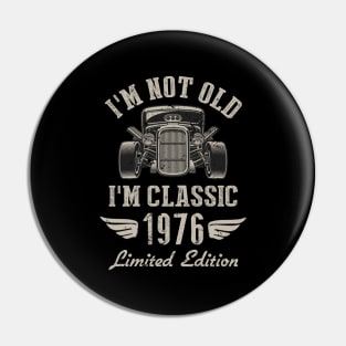 I'm Classic Car 46th Birthday Gift 46 Years Old Born In 1976 Pin