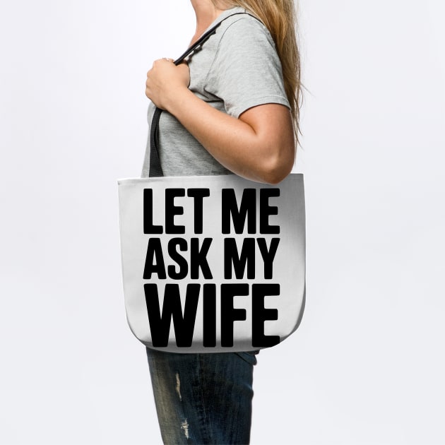 Let Me Ask My Wife by Frank Ring
