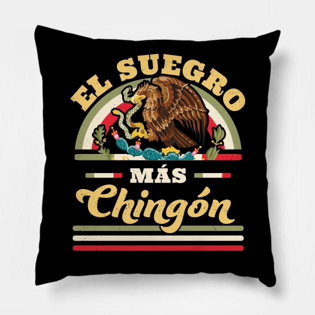 El Suegro Mas Chingon Mexican Flag Cool Father In Law Pillow by OrangeMonkeyArt