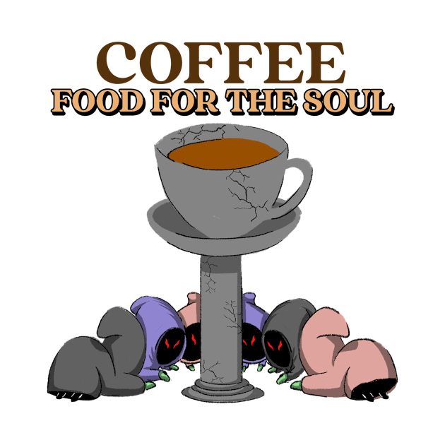 Coffee is food for the soul by T'sTopShop