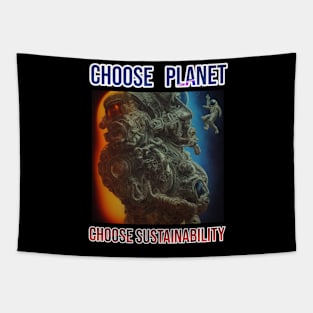 Choose the planet, choose sustainability Tapestry