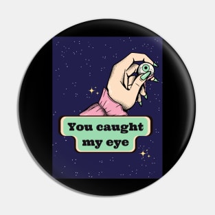 You caught my eye funny spooky Halloween saying pick up line Pin